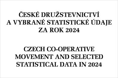 České družstevnictví a vybrané statistické údaje 2024